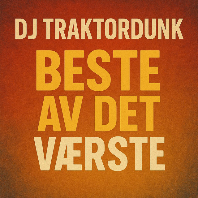 Originalt Spotify-cover til Beste av det Værste